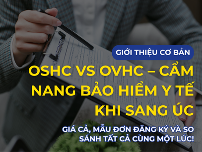 OSHC VS OVHC – CẨM NANG BẢO HIỂM Y TẾ KHI SANG ÚC